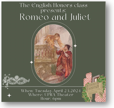 Cartel elegante con ilustración clásica de Romeo y Julieta, anunciando una función teatral presentada por la clase de Honor de Inglés de UPRA. El evento será el 23 de abril de 2024 a las 6:00 p.m. en el teatro de la universidad.