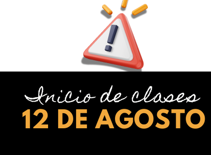 Inicio de Clases el 12 de agosto
