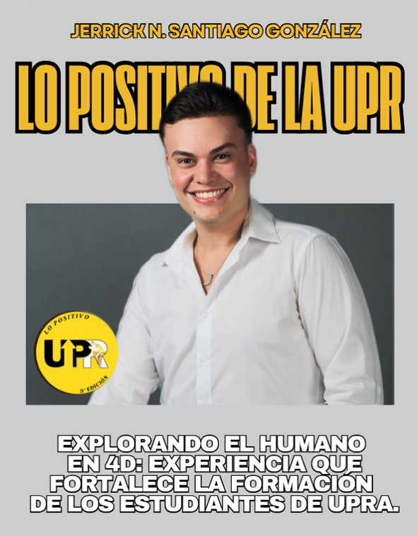 Jerrick N. Santiago González, Explorando el humano en 4D: Experiencia que fortalece la formación de los estudiantes de UPRA