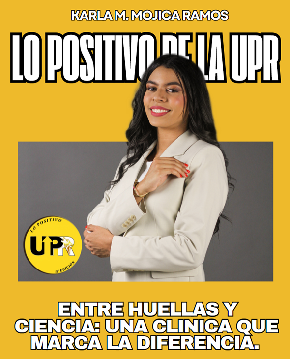 Karla M. Mojica Ramos, Entre Huellas y Ciencia: Una clínica que marca la diferencia