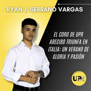 El coro de la UPR Arecibo triunfa en Italia: Un verano de gloria y pasión